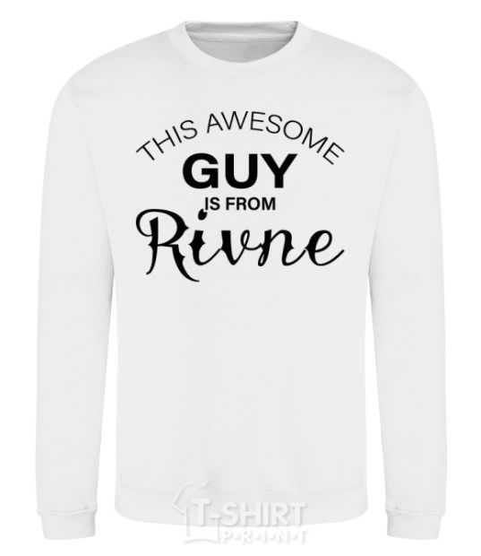Sweatshirt This awesome guy is from Rivne White фото