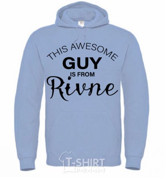 Men`s hoodie This awesome guy is from Rivne sky-blue фото