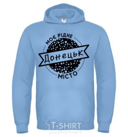 Men`s hoodie My hometown of Donetsk sky-blue фото