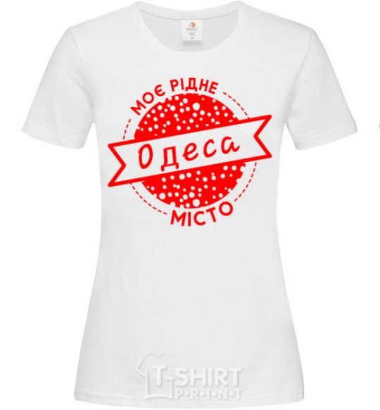 Women's T-shirt My hometown of Odesa White фото