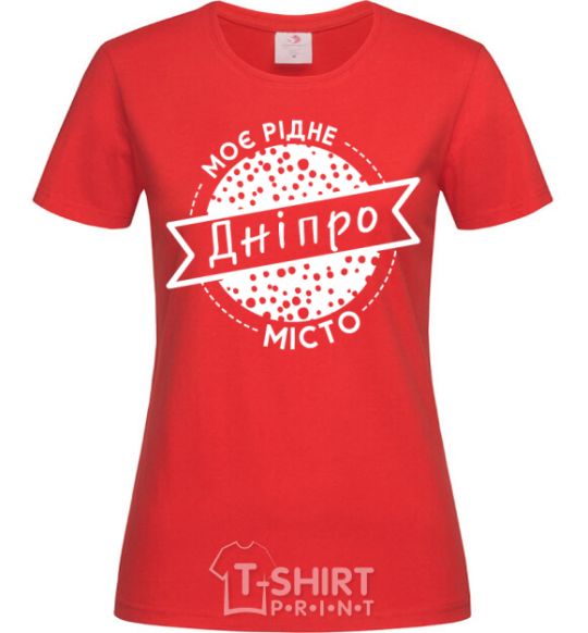 Женская футболка Моє рідне місто Дніпро Красный фото