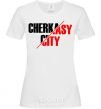 Women's T-shirt Cherkasy city White фото