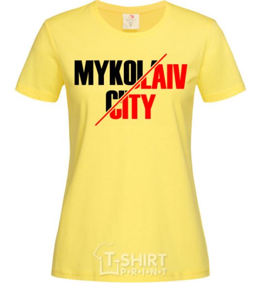 Women's T-shirt Mykolaiv city cornsilk фото