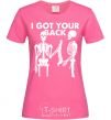 Women's T-shirt I got your back heliconia фото