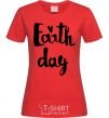 Женская футболка Earth Day Красный фото