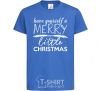 Kids T-shirt Have yourself a merry little christmas royal-blue фото