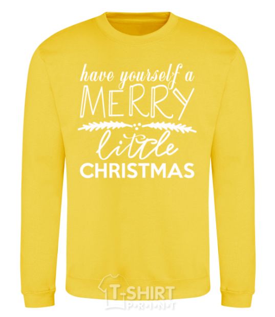 Sweatshirt Have yourself a merry little christmas yellow фото