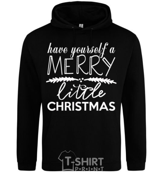 Men`s hoodie Have yourself a merry little christmas black фото