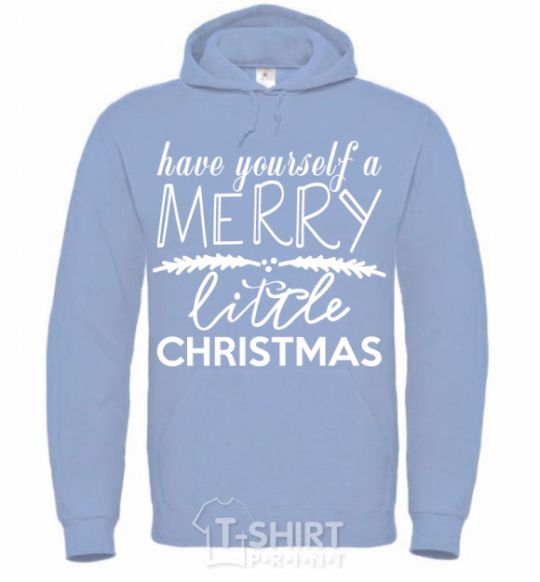 Men`s hoodie Have yourself a merry little christmas sky-blue фото