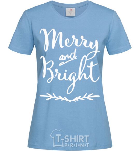 Women's T-shirt Merry and bright sky-blue фото