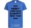 Kids T-shirt Merry Сhristmas and HNY royal-blue фото