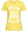 Women's T-shirt Hello winter cornsilk фото