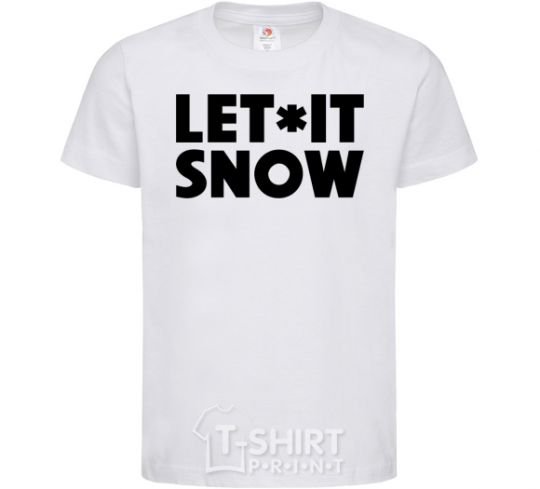 Kids T-shirt Let it snow text White фото