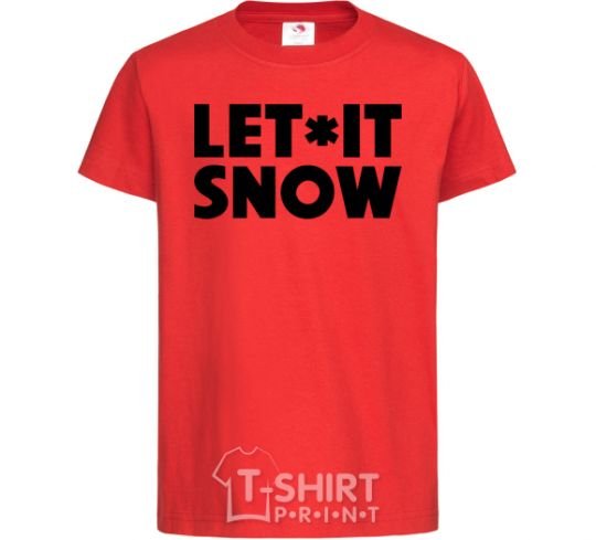 Kids T-shirt Let it snow text red фото