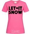 Women's T-shirt Let it snow text heliconia фото