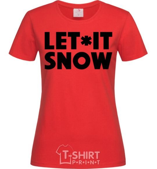 Women's T-shirt Let it snow text red фото