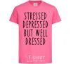 Kids T-shirt Stressed depressed but well dressed heliconia фото