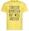 Men's T-Shirt Stressed depressed but well dressed cornsilk фото