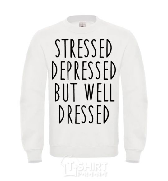 Свитшот Stressed depressed but well dressed Белый фото