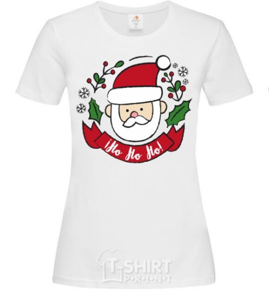 Women's T-shirt Ho Ho Ho Santa White фото