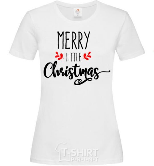 Women's T-shirt Merry little Christmas White фото