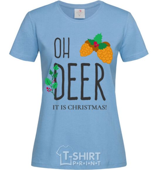 Women's T-shirt Oh deer cones sky-blue фото