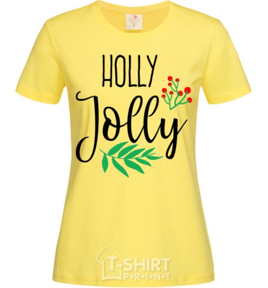 Women's T-shirt Holly Jolly cornsilk фото
