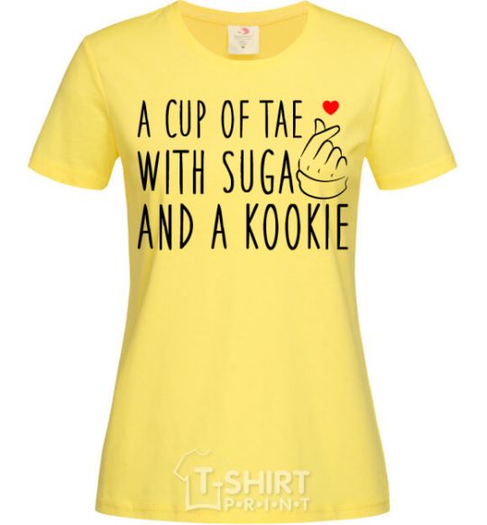 Women's T-shirt A cup of Tae with Suga and a Kookie cornsilk фото