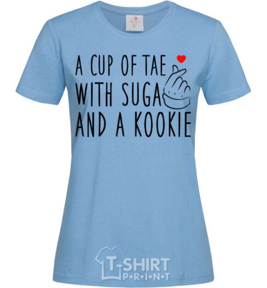 Women's T-shirt A cup of Tae with Suga and a Kookie sky-blue фото