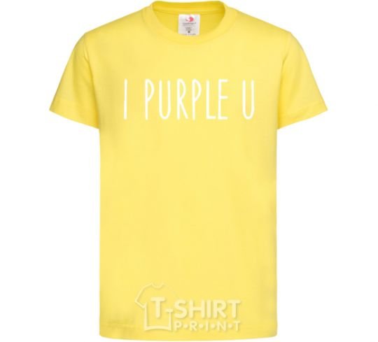 Kids T-shirt I purple you cornsilk фото