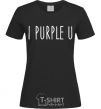 Women's T-shirt I purple you black фото