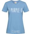 Women's T-shirt I purple you sky-blue фото