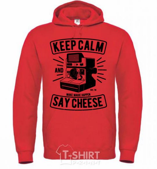 Мужская толстовка (худи) Keep Calm And Say Cheese Ярко-красный фото