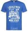 Мужская футболка I really need more space problem Ярко-синий фото