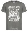 Мужская футболка I really need more space problem Графит фото