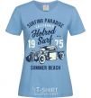 Women's T-shirt Hotrod Surf sky-blue фото