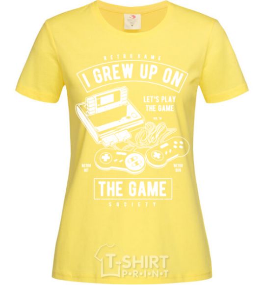 Женская футболка Grew up on the game Лимонный фото