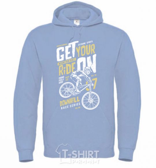 Men`s hoodie Get Your Ride On sky-blue фото