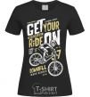 Women's T-shirt Get Your Ride On black фото