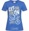 Women's T-shirt Get Your Ride On royal-blue фото