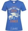 Women's T-shirt Geek Gamer royal-blue фото