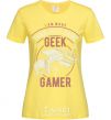 Women's T-shirt Geek Gamer cornsilk фото