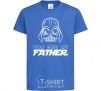 Kids T-shirt You are my father Darth royal-blue фото
