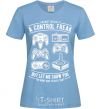 Women's T-shirt A Control Freak sky-blue фото