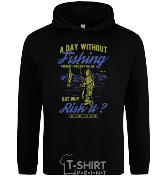 Men`s hoodie A Day Without Fishing black фото