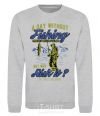 Sweatshirt A Day Without Fishing sport-grey фото