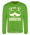 Sweatshirt Show me your bobbers orchid-green фото