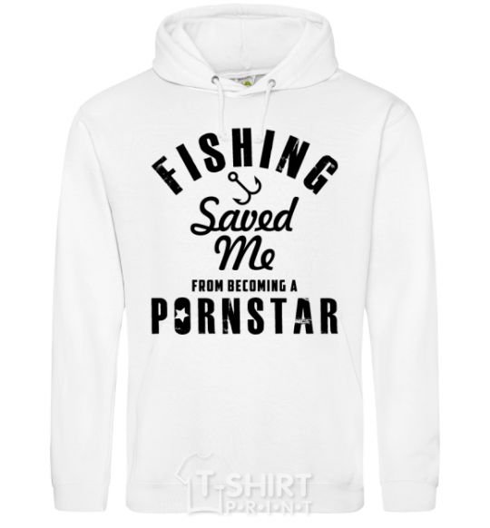 Мужская толстовка (худи) Fishing save me from becoming a pornstar Белый фото