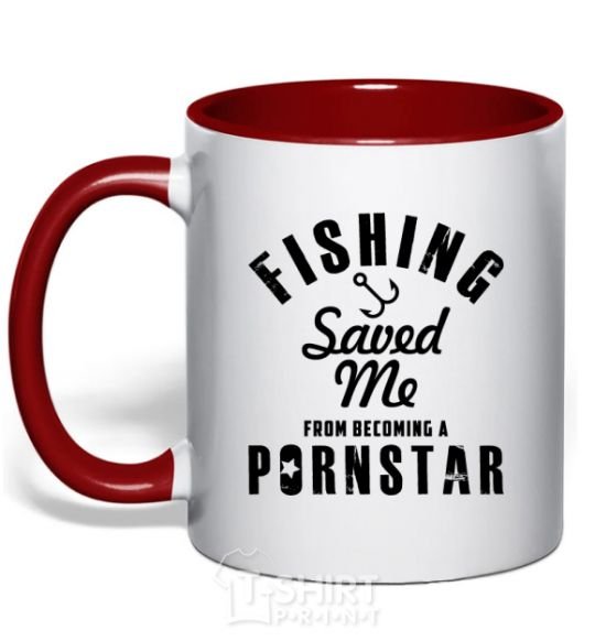 Mug with a colored handle Fishing save me from becoming a pornstar red фото
