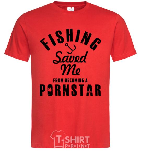 Men's T-Shirt Fishing save me from becoming a pornstar red фото